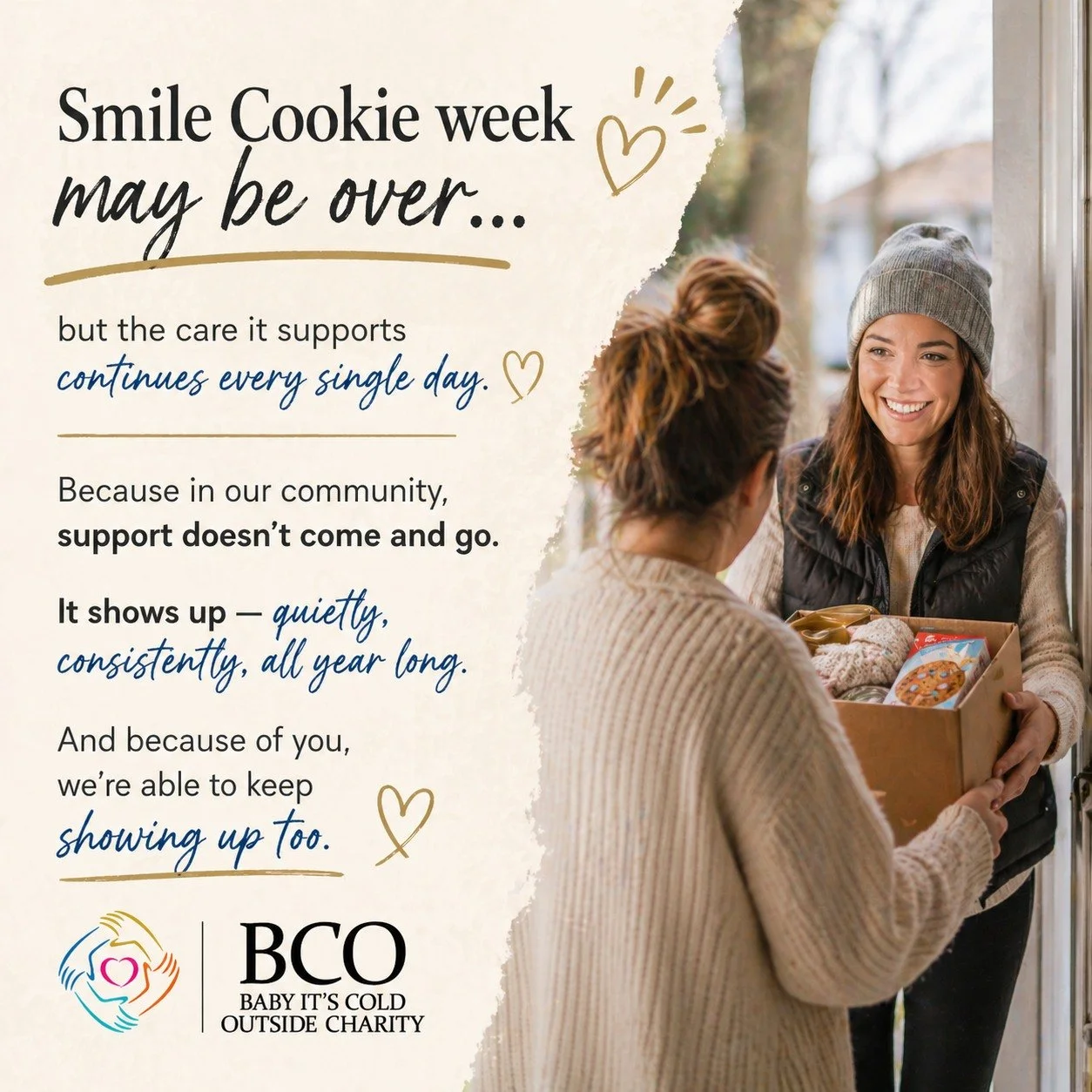 Smile Cookie week may be over, but the care it supports continues every single day. 

Because in our community, support doesn&rsquo;t come and go.
It shows up, quietly, consistently, all year long.

And because of you, we&rsquo;re able to keep showin
