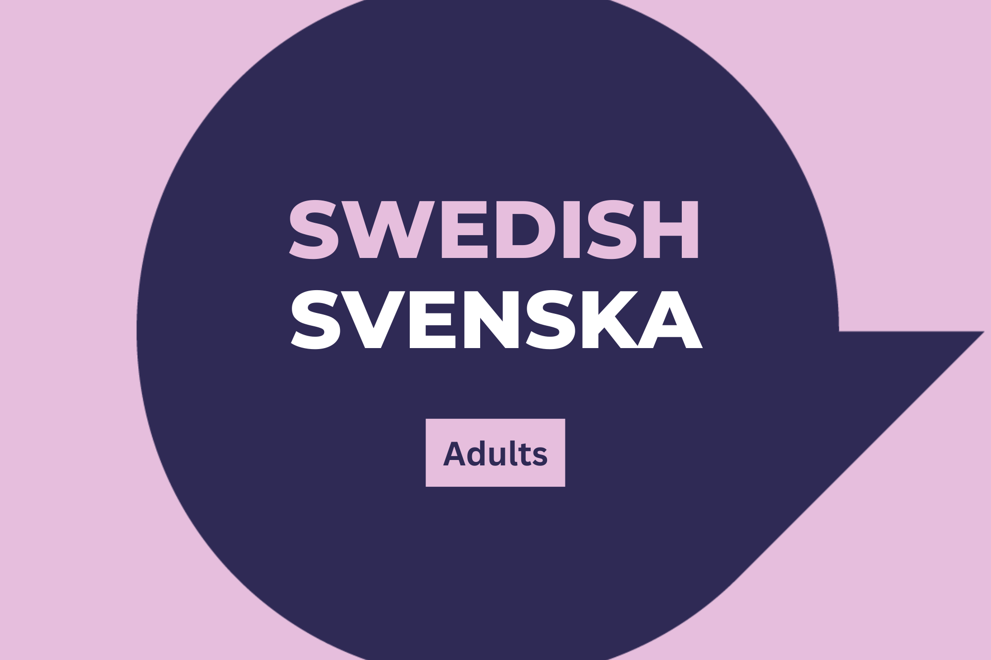Swedish - Beginners - Wednesday 11am-12pm