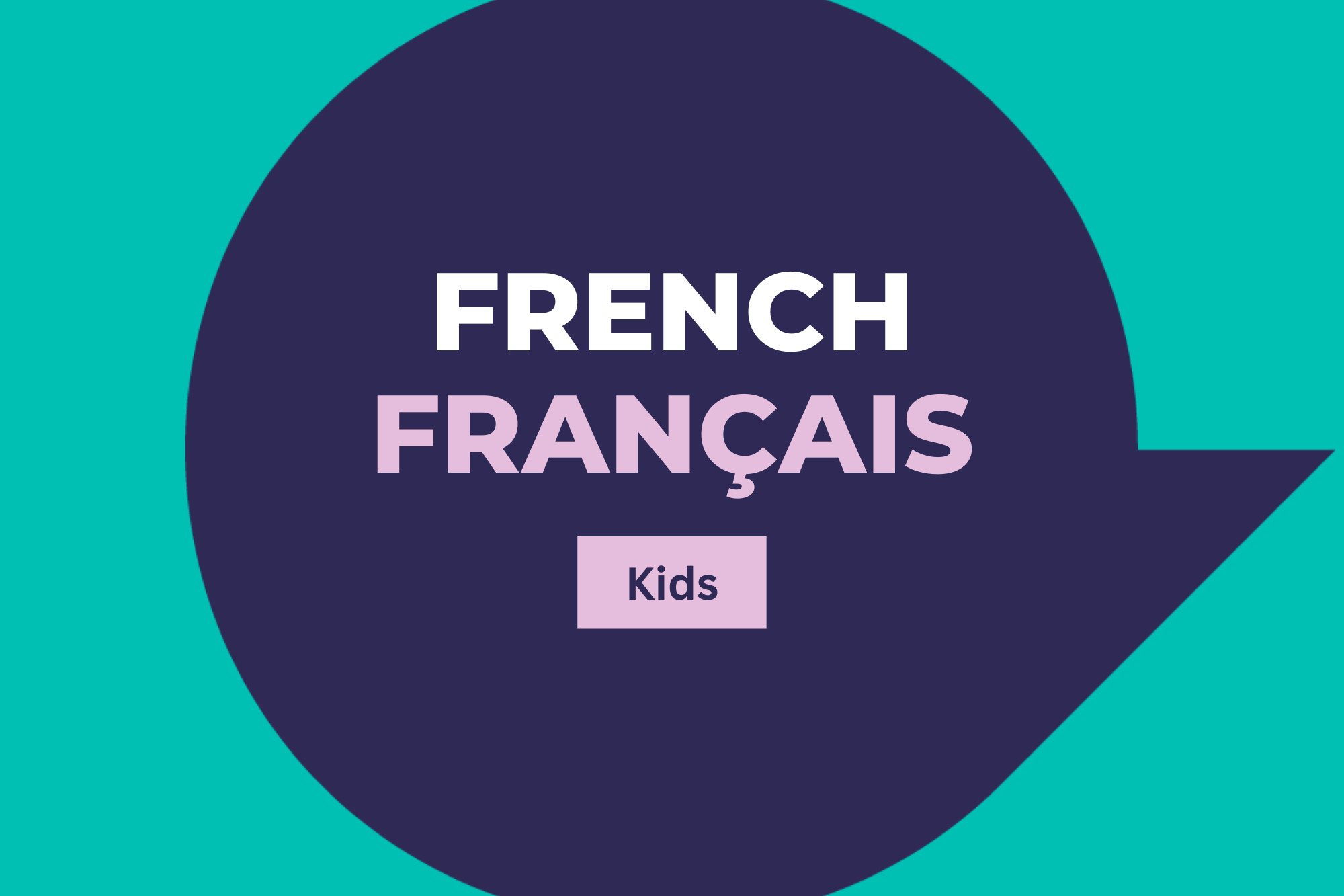 French (Kids) - Wednesdays - 4pm-4.40pm