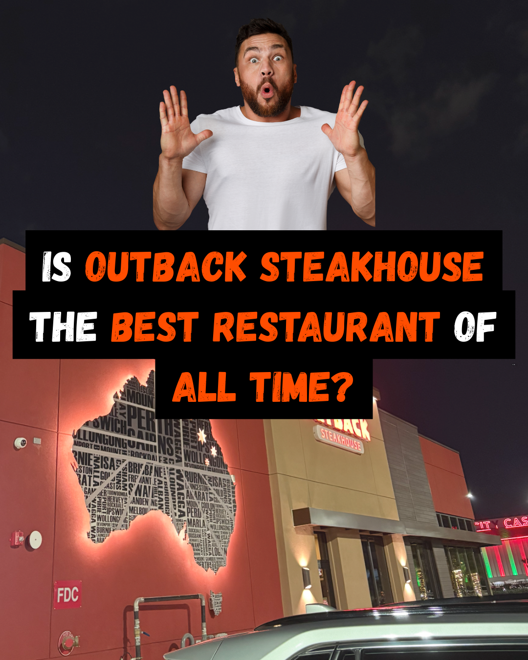 Is Outback Steakhouse the Best Restaurant of All Time?