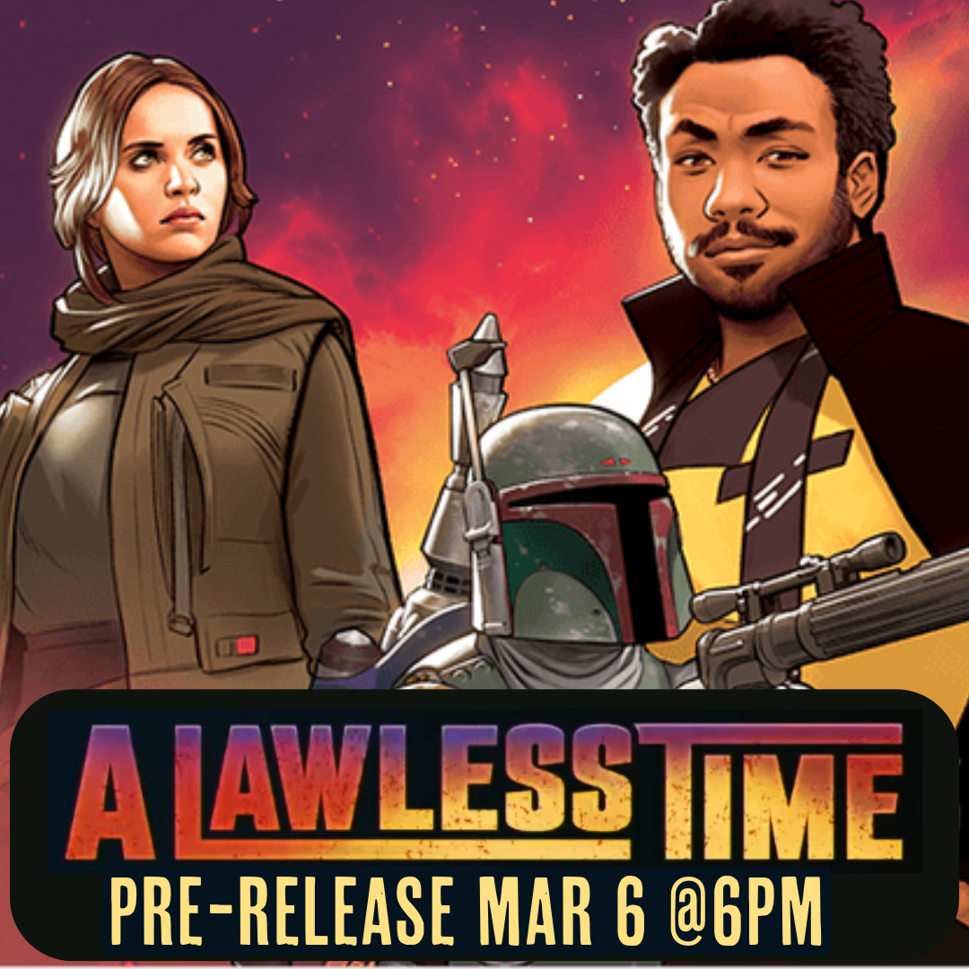 SWU A Lawless Time Pre-Release