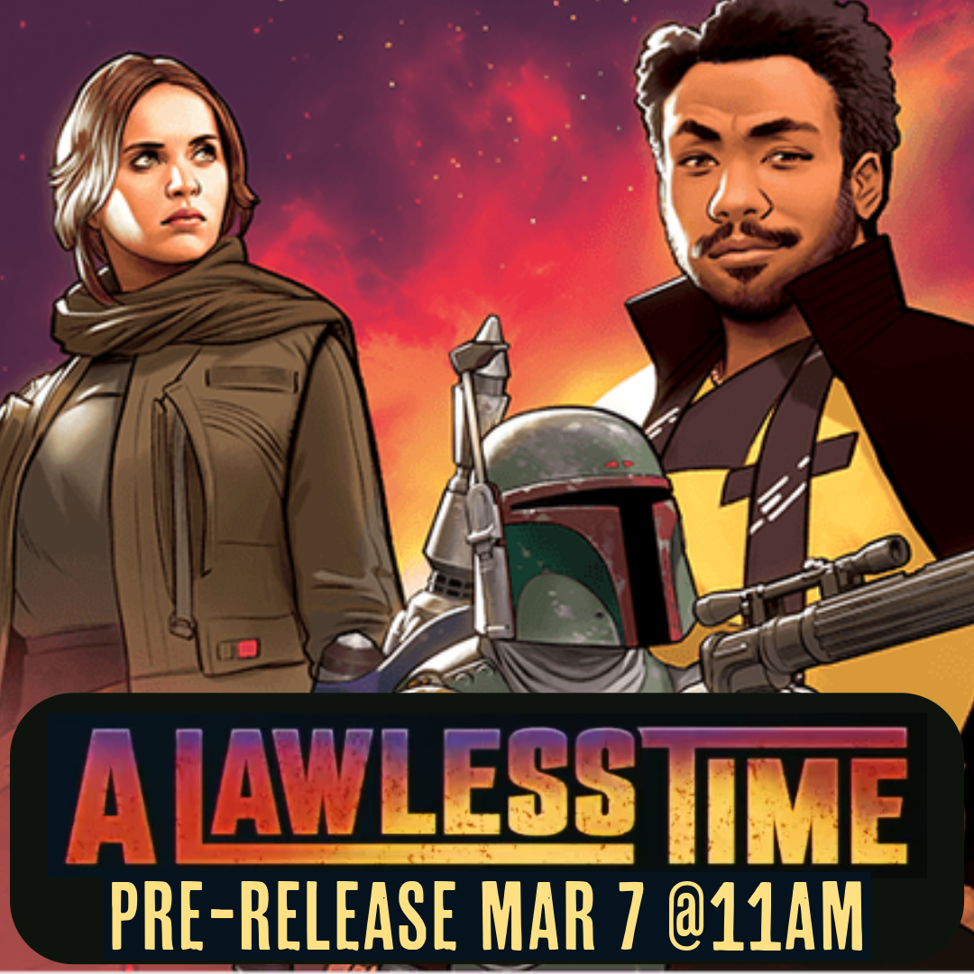 SWU A Lawless Time Pre-Release 