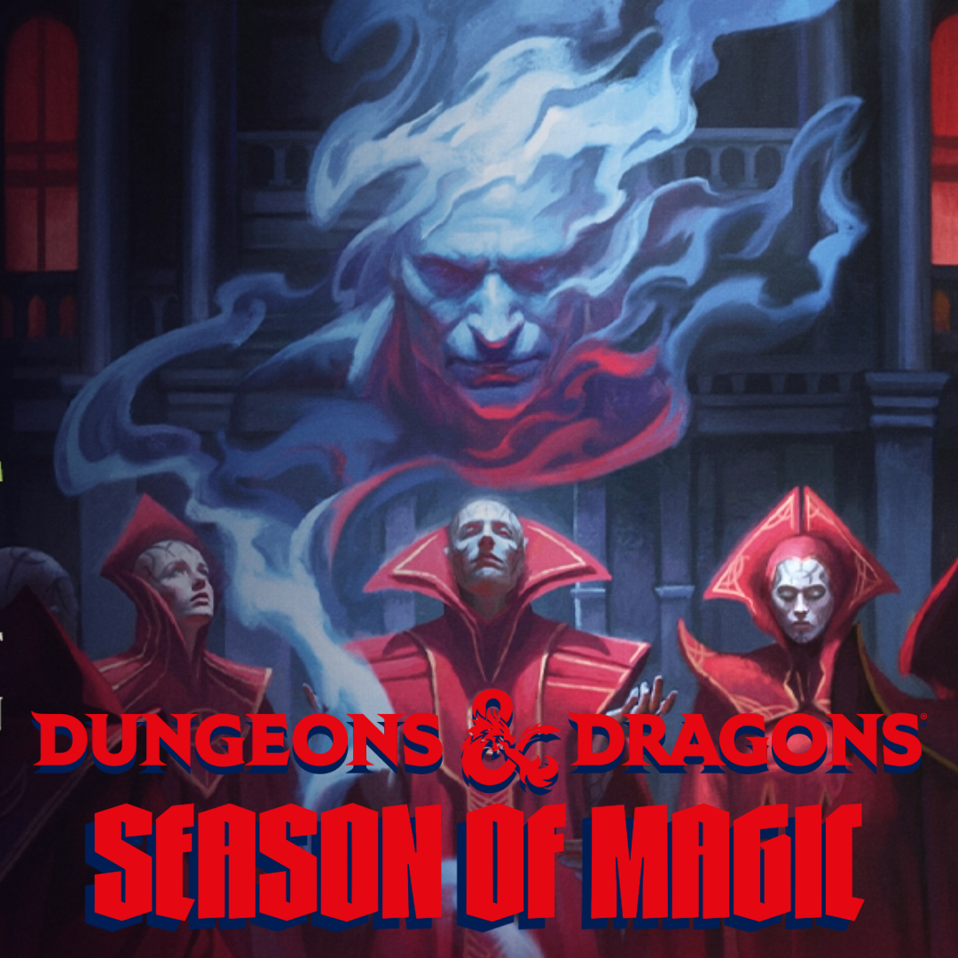 D&amp;D ENCOUNTERS: SEASON OF MAGIC SESSIONS