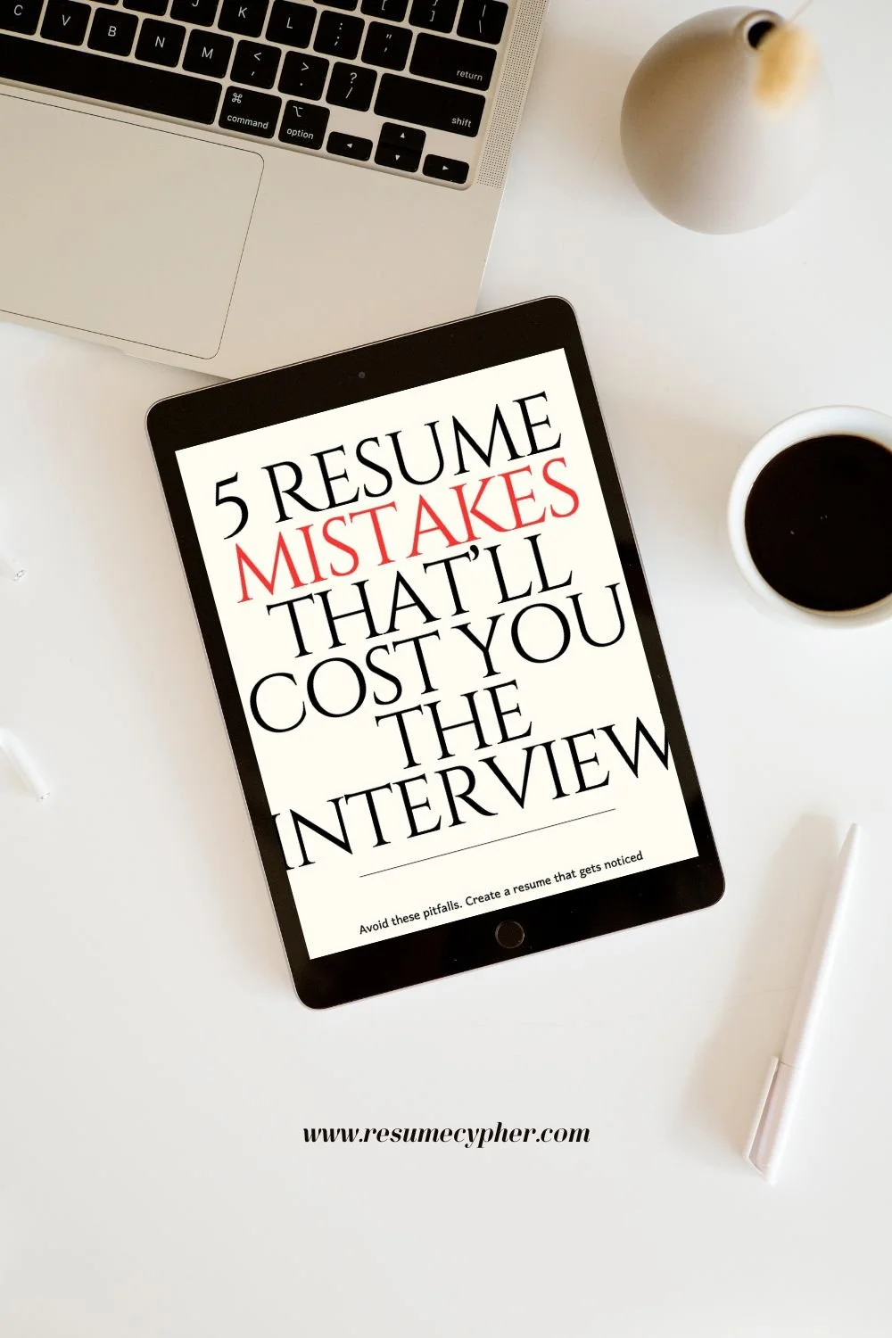 5 Resume Mistakes That'll Cost You The Interview