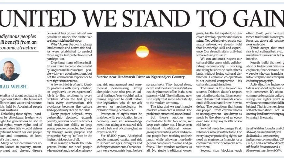 Activating the Indigenous Estate Requires Unity - and Economic Courage