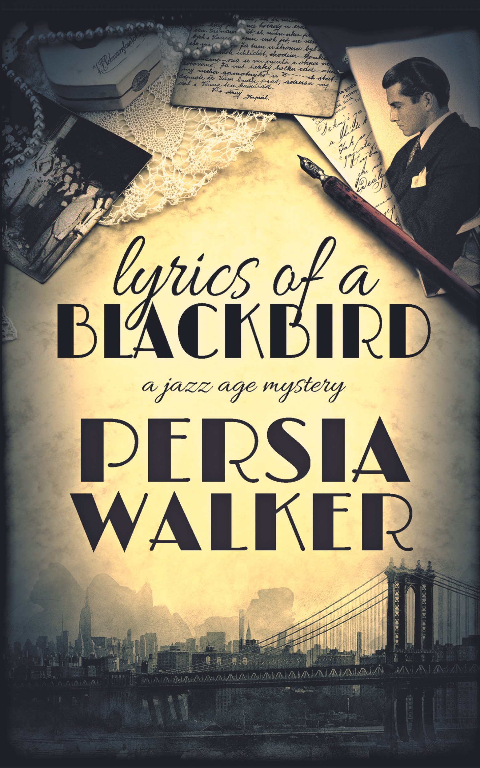 Cover of the novel LYRICS OF A BLACKBIRD by Persia Walker, showing a collage of images from old New York, a lynching, and a man in profile.