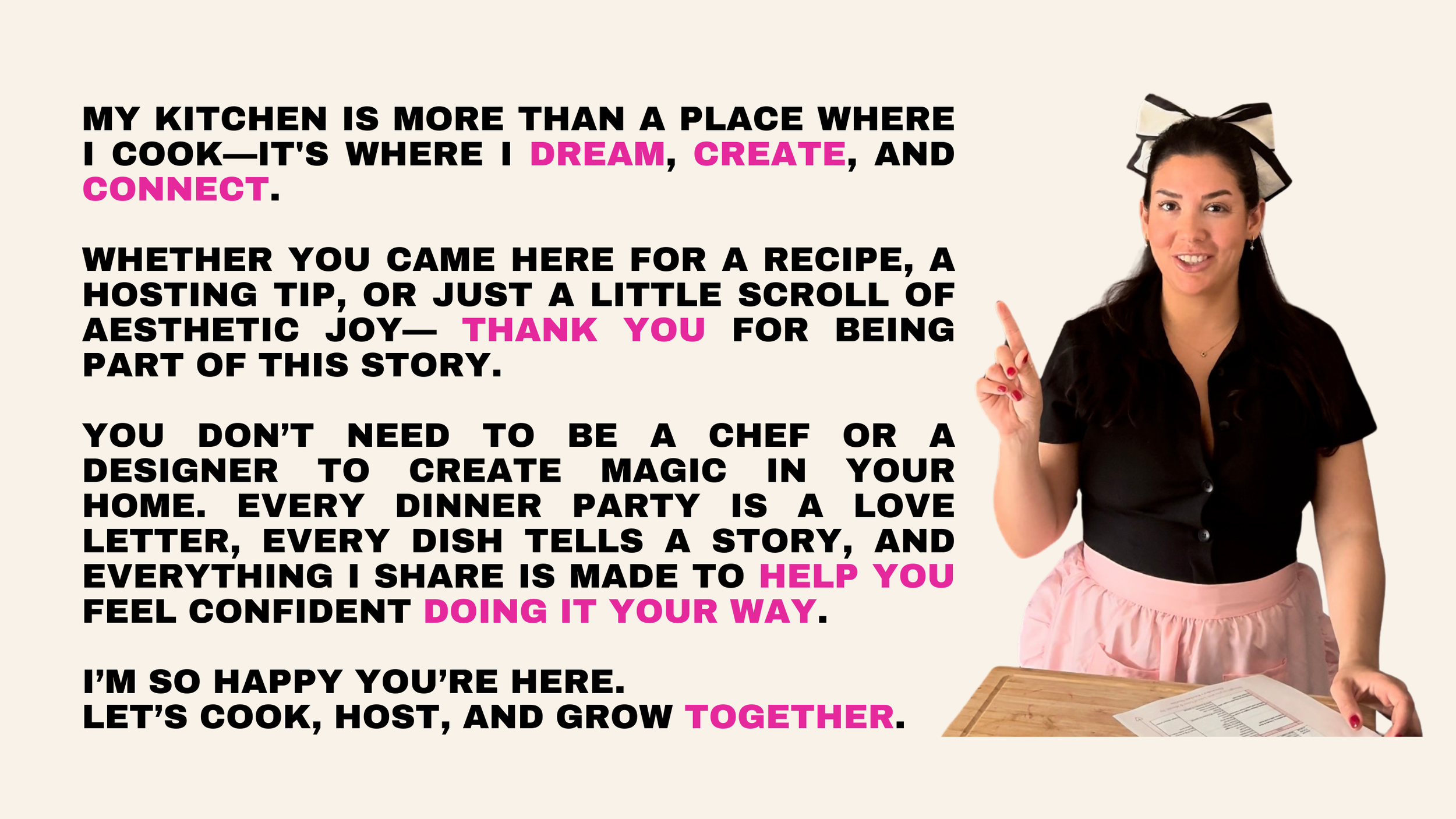 Woman wearing a black top and pink apron, pointing up with text overlay about kitchen being a creative and connecting space. Emphasizes dreaming, creating, and connecting, expressing gratitude, and encouraging personal confidence in cooking and hosting.