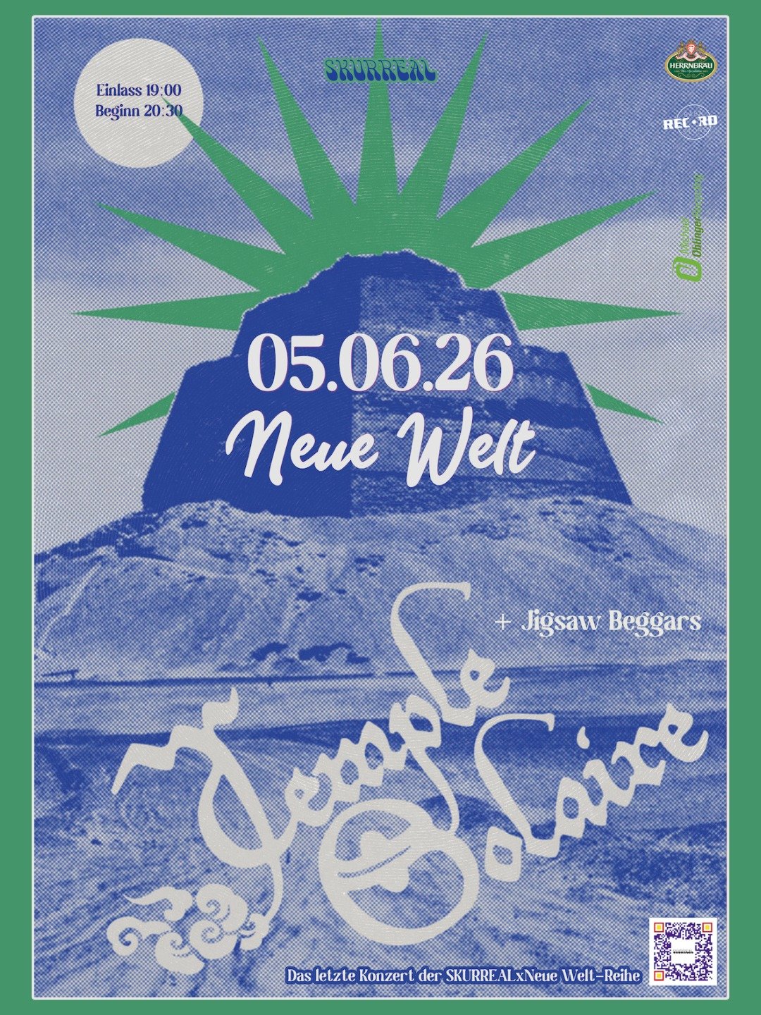 Am 05.06. feiern wir noch EINMAL richtig!

2 Psych Rock-Bands:
@templesolaire // Z&Uuml;RICH
@jigsaw_beggars // GRAZ

Einlass 19:00
Beginn 20:30

- DAS LETZTE KONZERT DER SKURREAL x NEUE WELT-REIHE BY @skurreal / @joesielikepoesie -

Danke an @michae