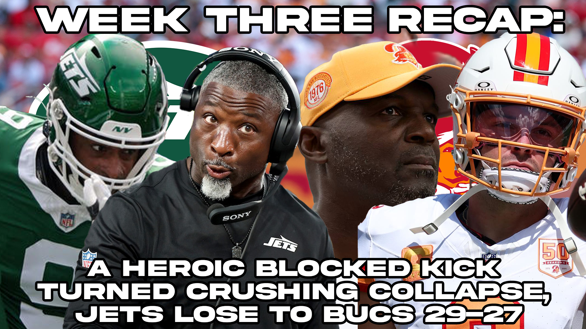 Week Three Recap: A Heroic Blocked Kick turned Crushing Collapse, Jets lose to bucs 29-27