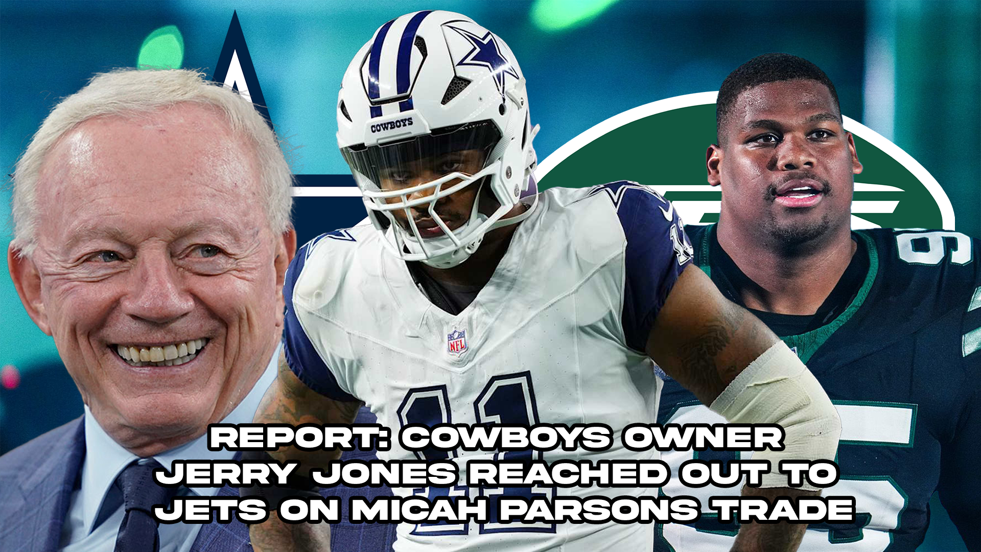 REPORT: Cowboys Owner Jerry Jones Reached out to Jets on Micah Parsons Trade