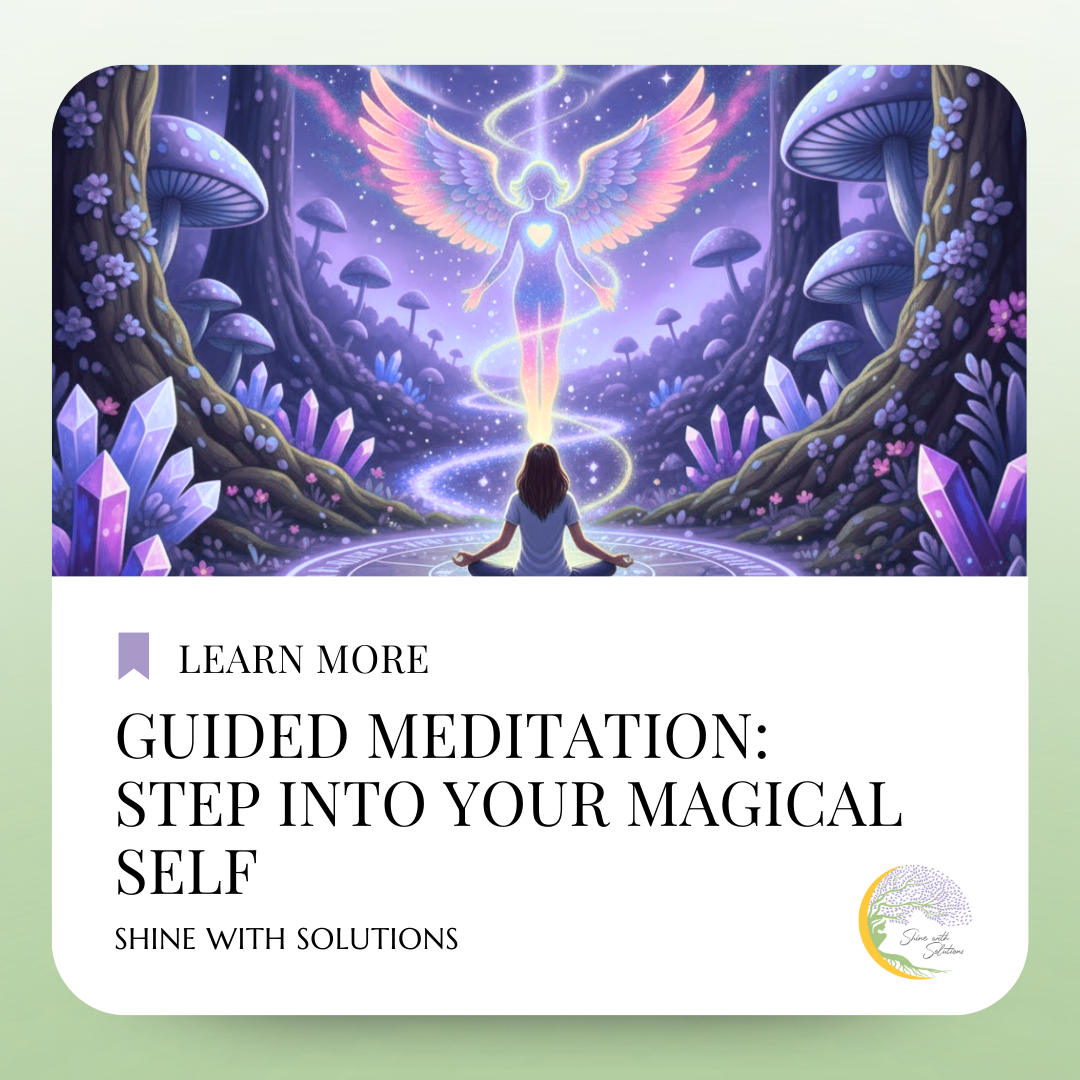 Guided Meditation: Step Into Your Magical Self