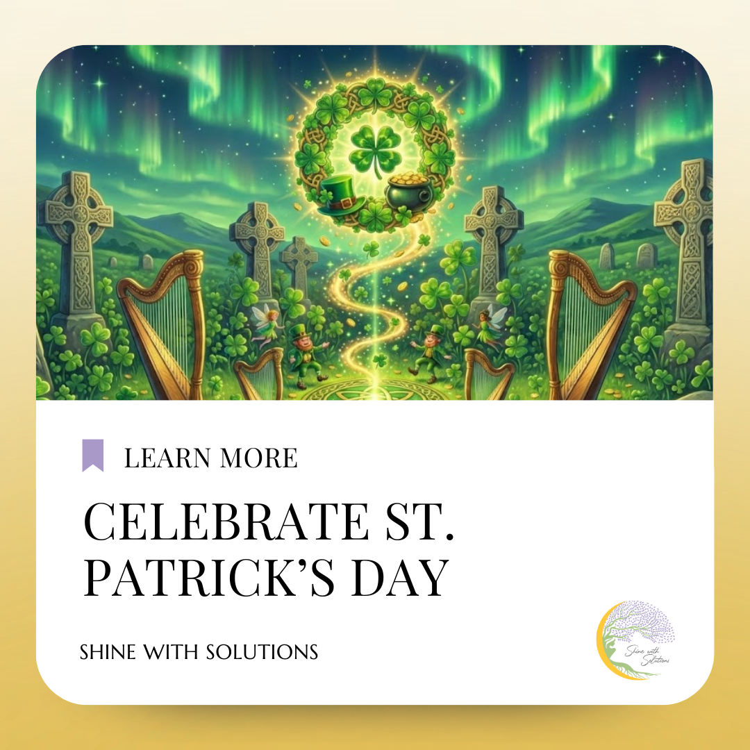 St. Patrick’s Day: Luck, Legacy &amp; Light