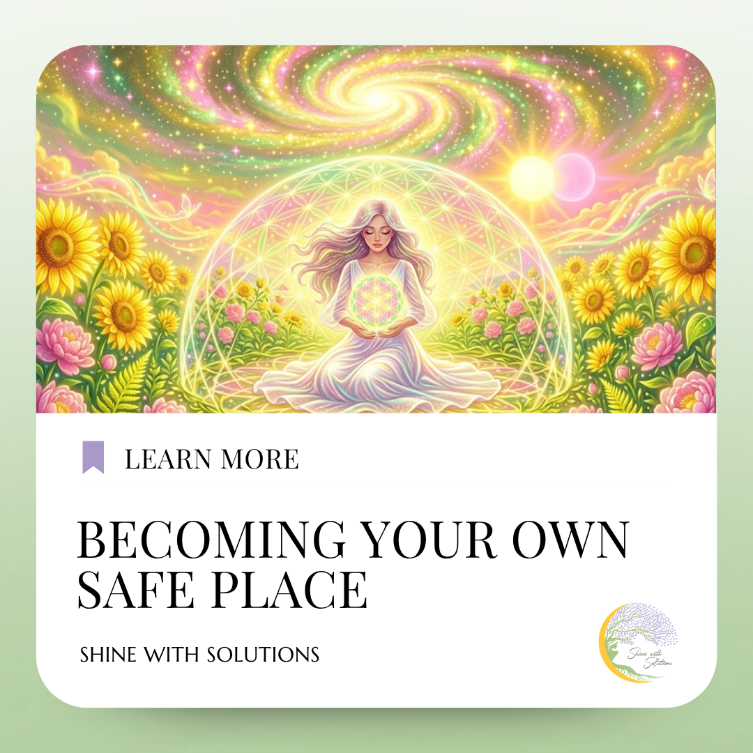Becoming Your Own Safe Place
