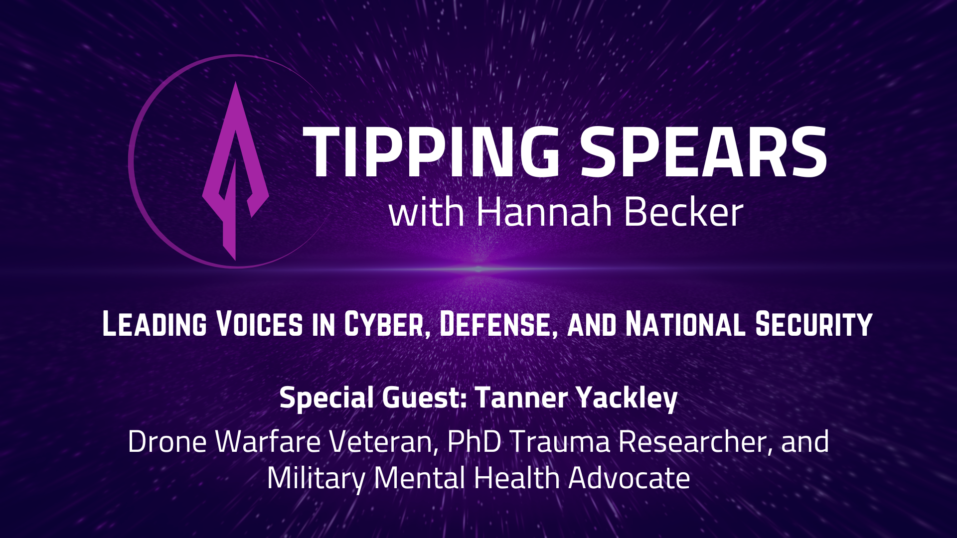 Episode 22 - Tanner Yackley: Drone Warfare Veteran, PhD Trauma Researcher, and Military Mental Health Advocate