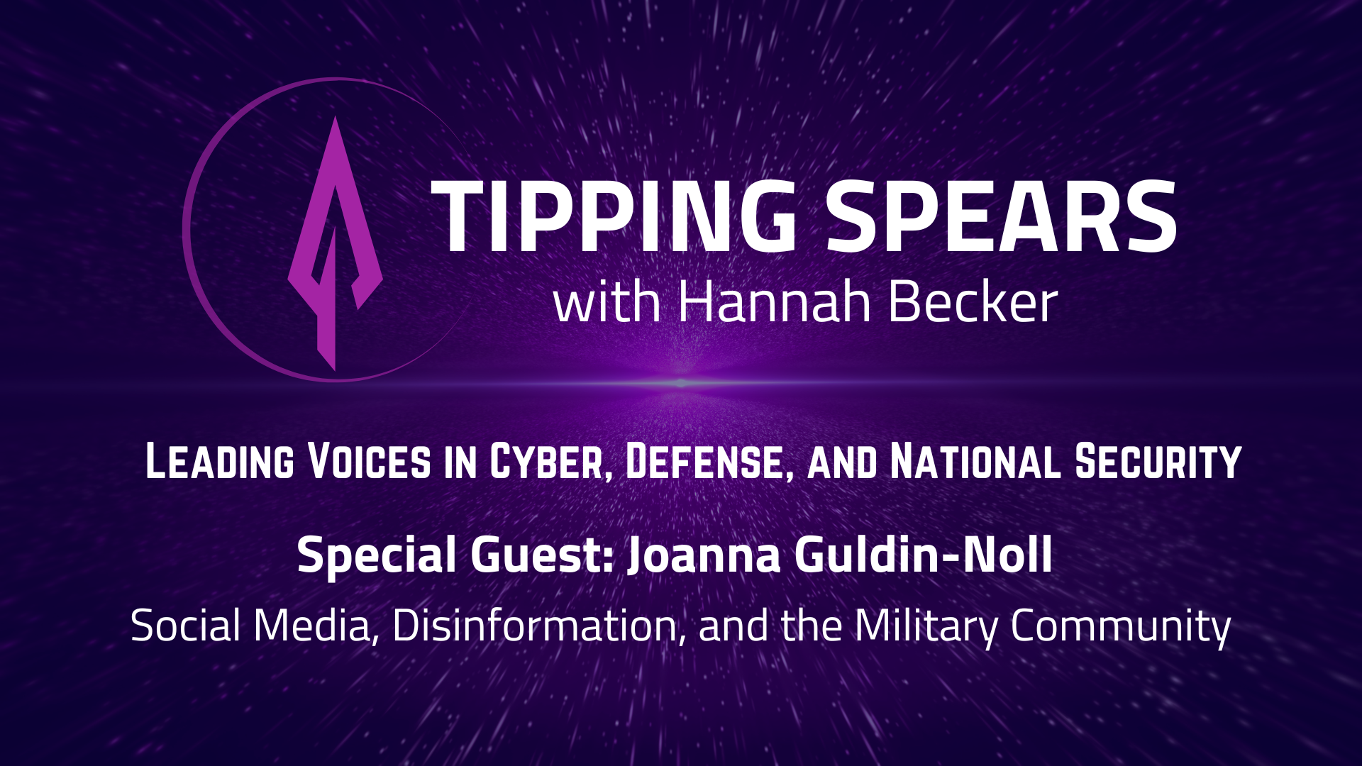 Episode 37 - Joanna Guldin-Noll – Social Media, Disinformation, and the Military Community