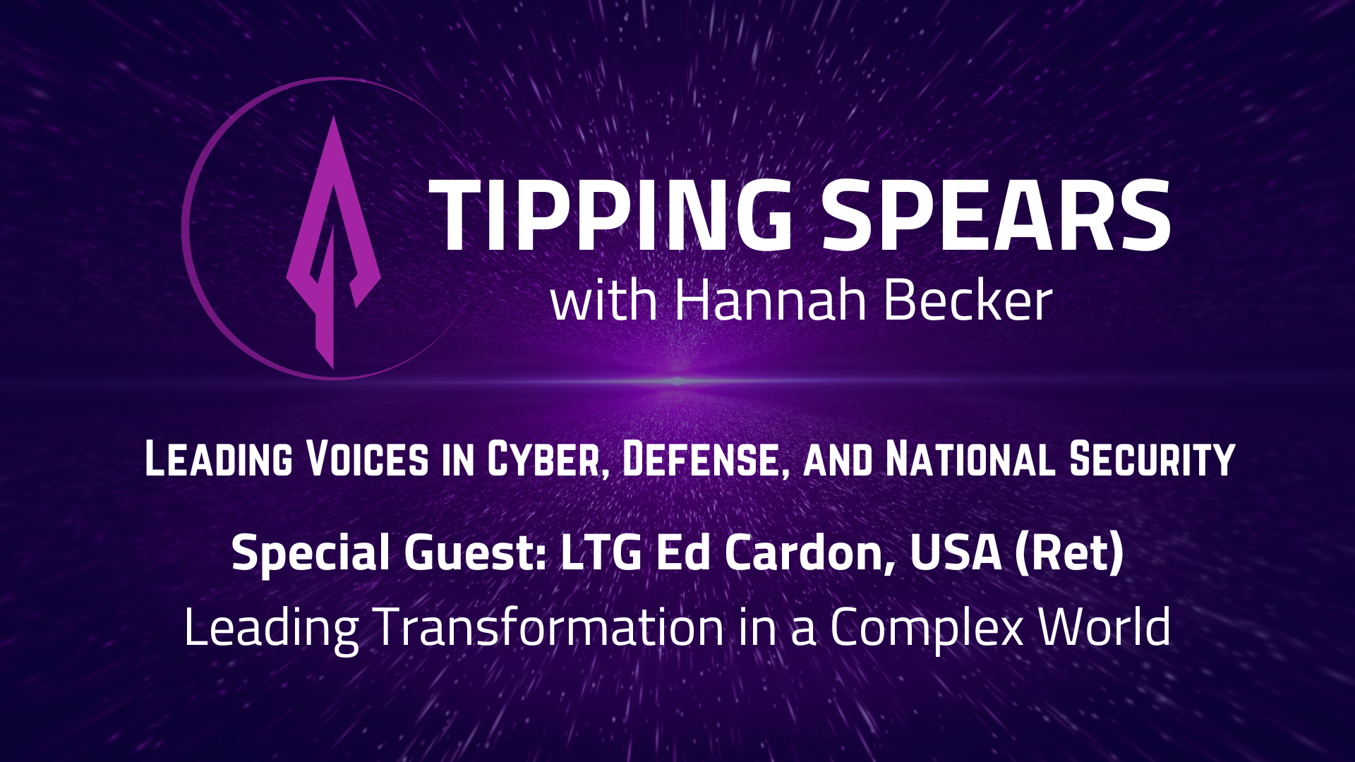 Episode 42 - LTG Ed Cardon, USA (Ret): Leading Transformation in a Complex World