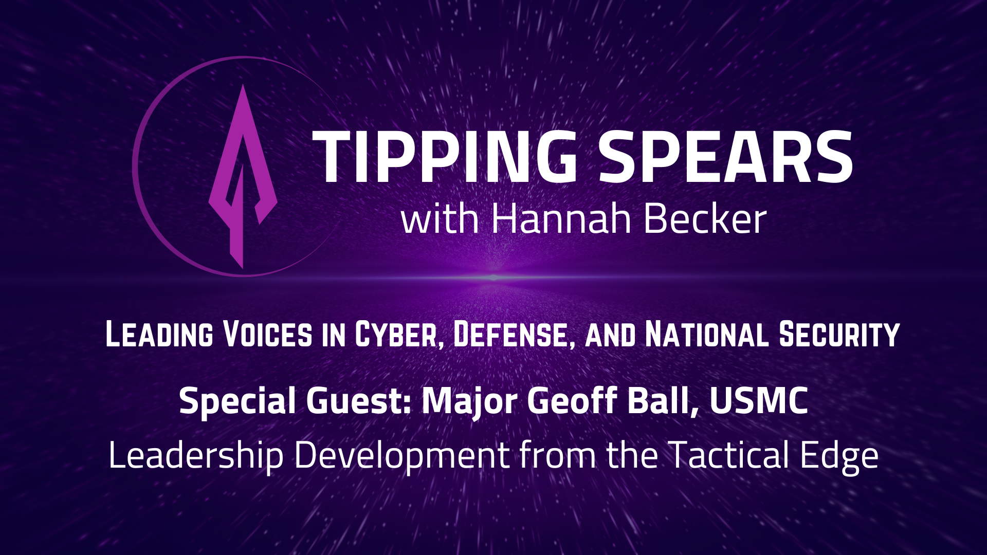 Episode 51 - Major Geoff Ball, USMC - Leadership Development from the Tactical Edge