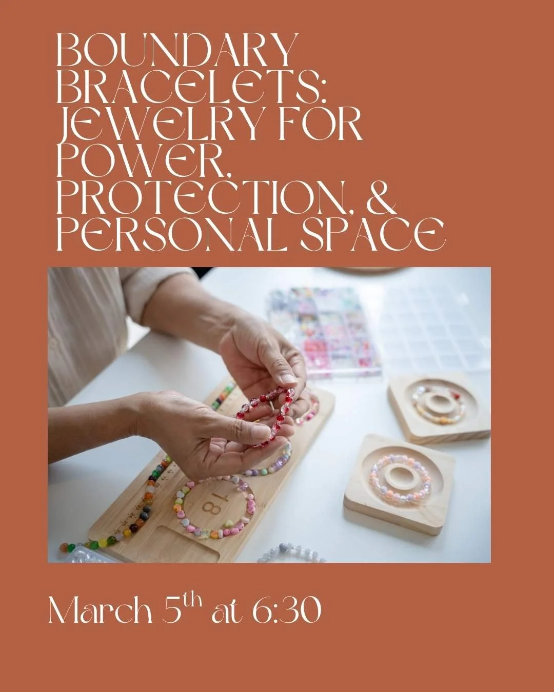 Boundary Bracelets: Protection, Power, & Personal Space