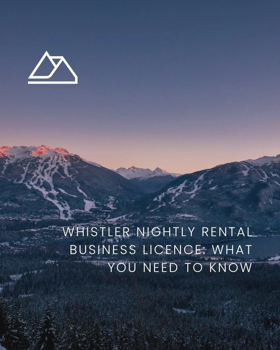 Whistler Nightly Rental Business Licence: What You Need to Know