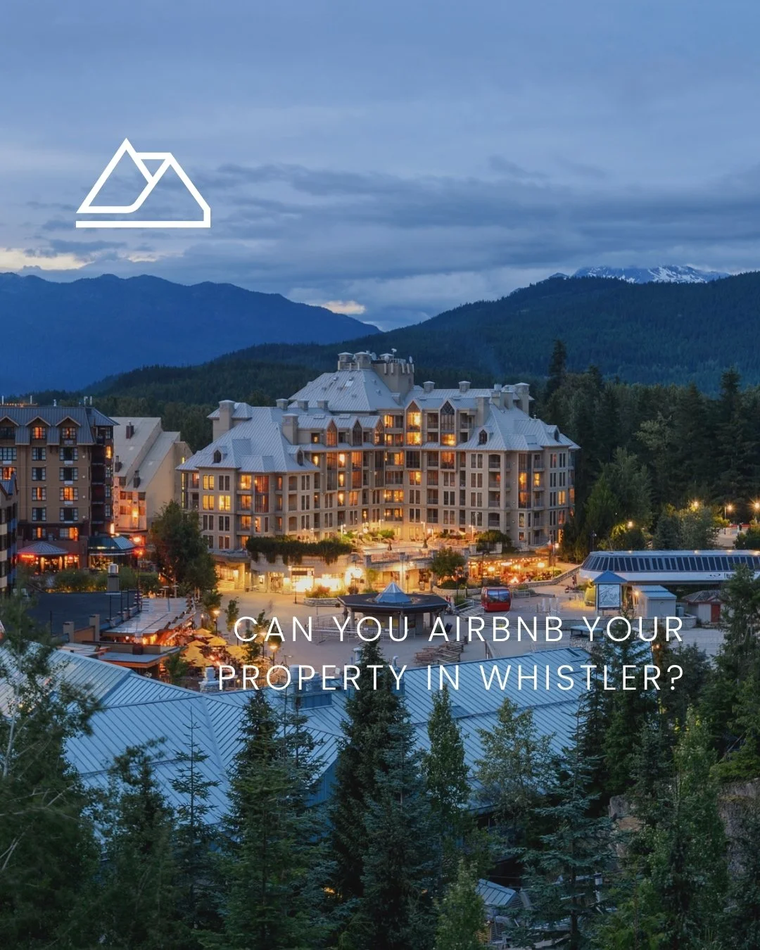 Can You Airbnb Your Property in Whistler?