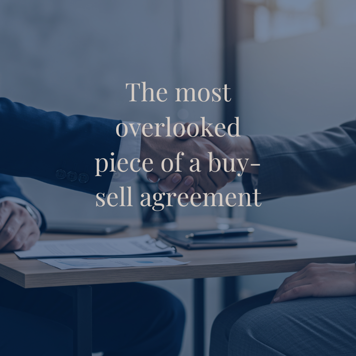 The Most Overlooked Part of Your Buy–Sell Agreement