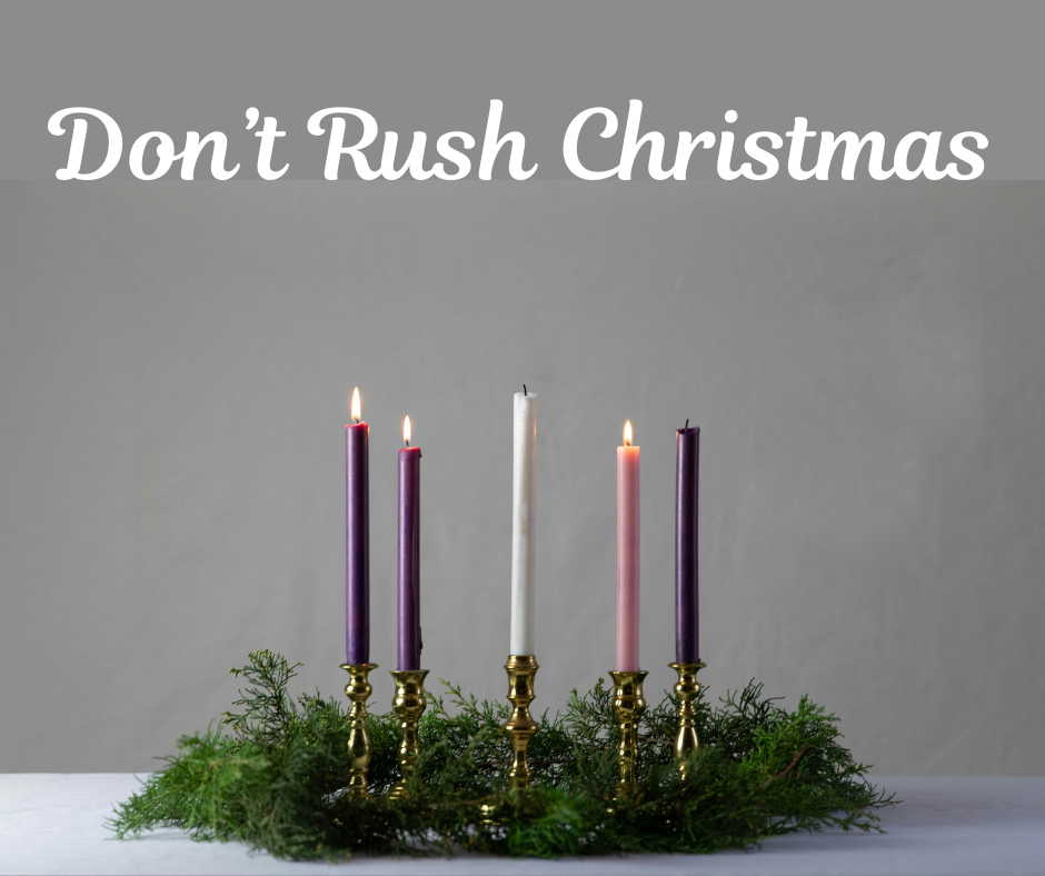 Don’t Rush Christmas