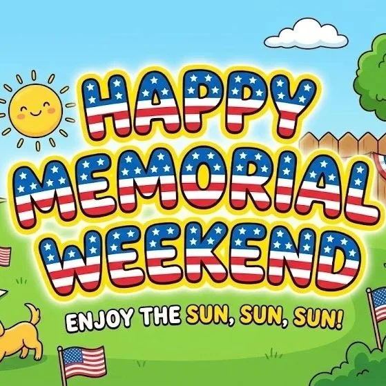 Have A Great Memorial Day Weekend