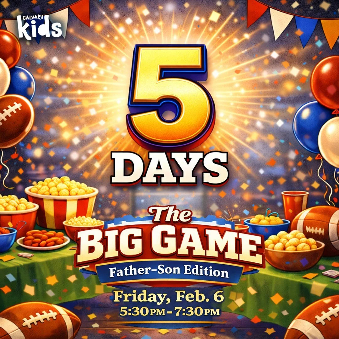 🏈 5 DAYS OUT!

Men + boys, it&rsquo;s time to team up! The Big Game: Father-Son Edition* is coming this Friday, Feb. 6 | 5:30&ndash;7:30 PM&mdash;a high-energy night of fun challenges, team spirit, and Godly mentorship.

Whether you&rsquo;re a dad, 