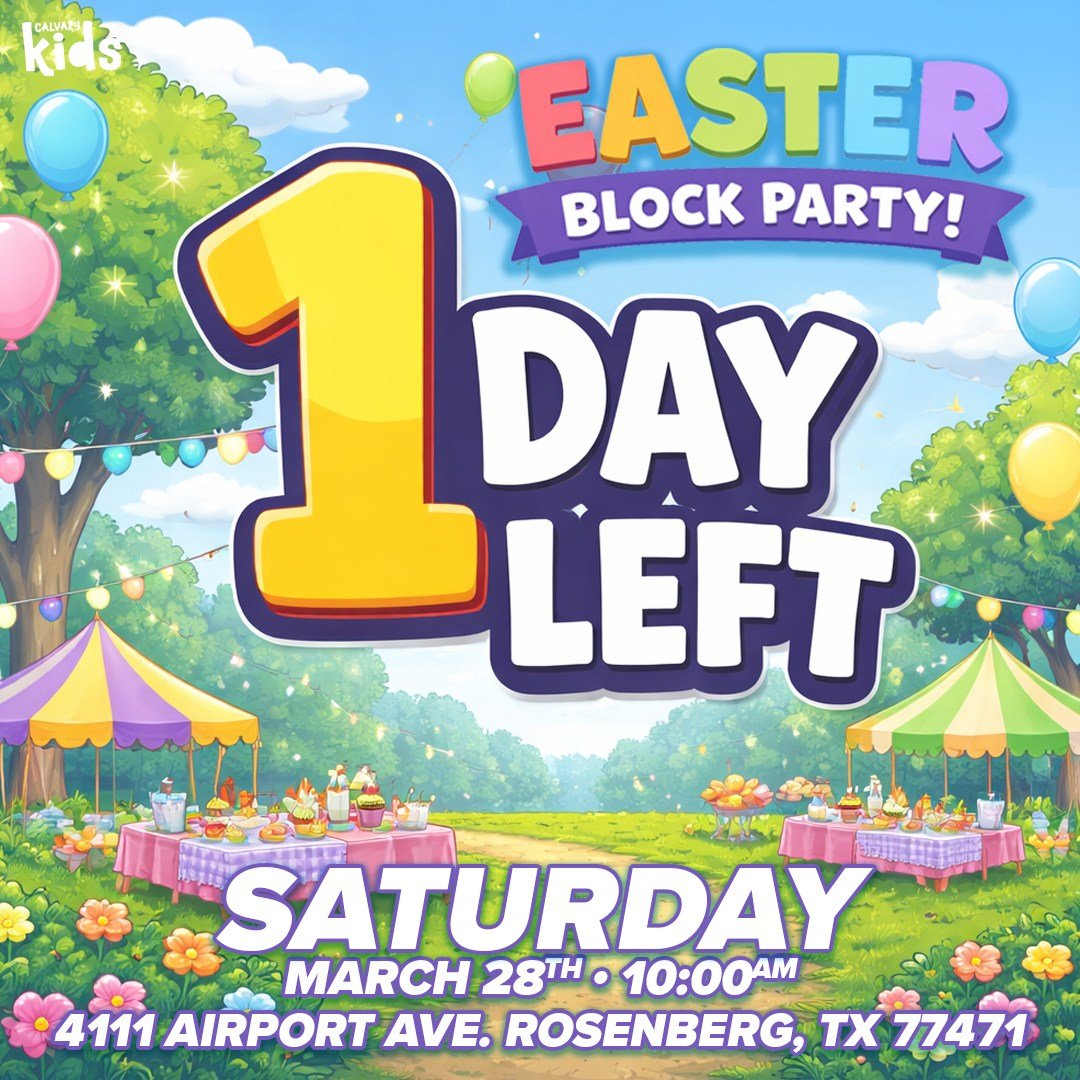 1 DAY TO GO!
Tomorrow is the day!

Join us for Calvary&rsquo;s Easter Block Party tomorrow from 10:00 a.m. to Noon. Bring the kids, invite your neighbors, and come ready for a fun morning full of Easter celebration.

We can&rsquo;t wait to see you!

