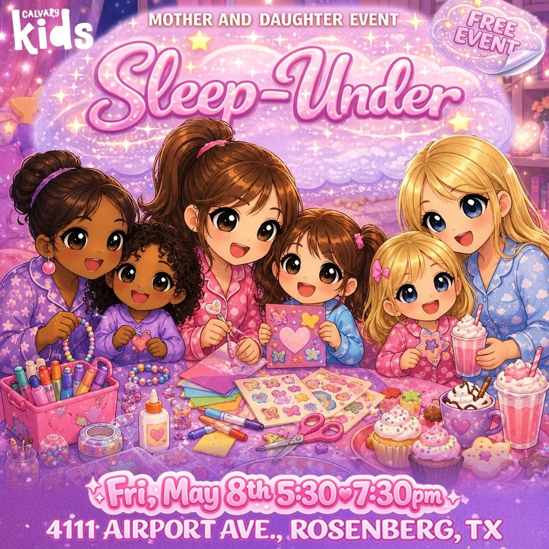 🎨 Grab your favorite girl and join us for a creative night of fun at Calvary!

Calvary Presents: A Mother-Daughter Sleep-Under
�🗓 Friday, May 8, 2026�🕠 5:30&ndash;7:30 p.m.�📍 Family Life Center (Gym)�4111 Airport Ave, Rosenberg, TX 77471-5407

If