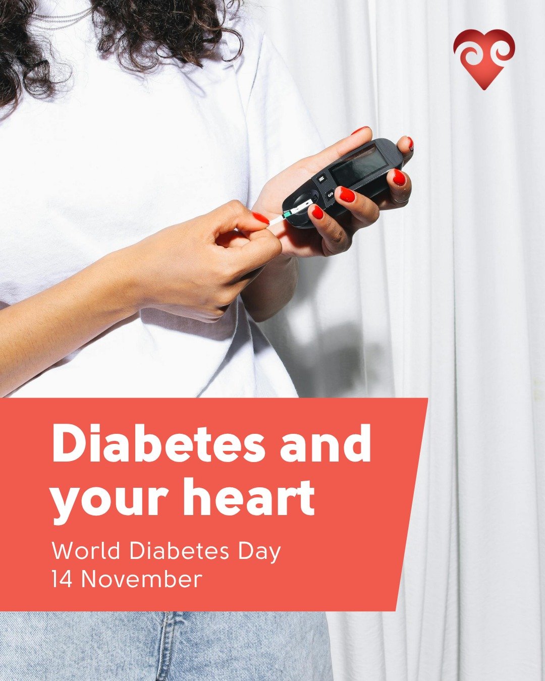 This Diabetes Day, we're shining a light on the connection between mate huka (diabetes) and heart health. 

Many people don't realise that managing diabetes also means looking after your heart. Diabetes damages blood vessels contributing to risk fact