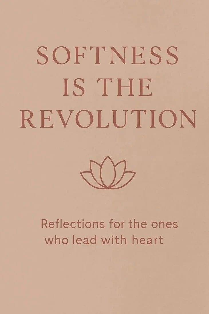 Softness Is the Revolution book cover