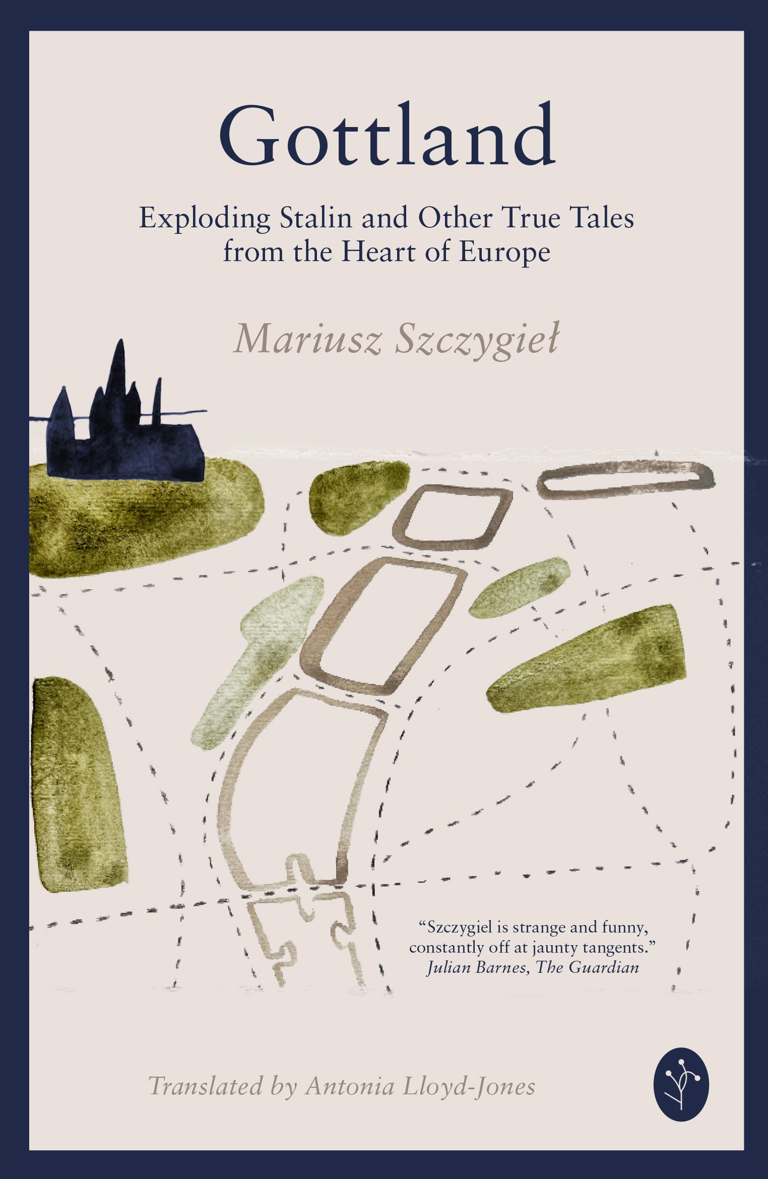 Gottland: Exploding Stalin and Other True Tales from the Heart of Europe by Mariusz Szczygieł, translated by Antonia Lloyd-Jones