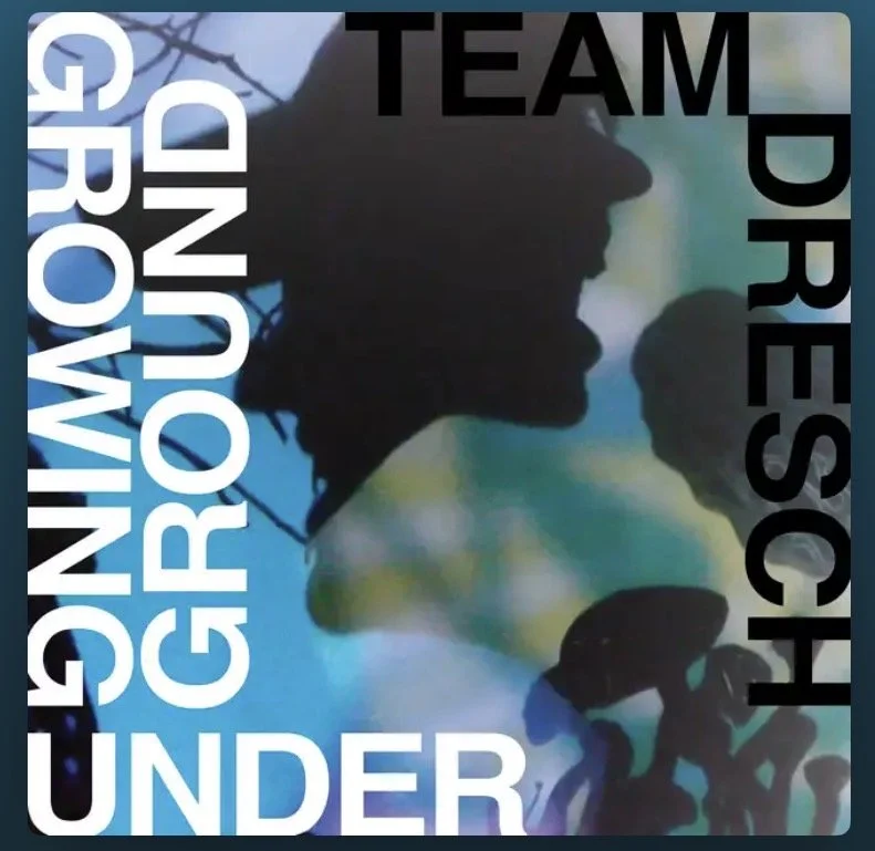 Record* Producer* _Artist_Team Dresch  _Single_Growing Underground