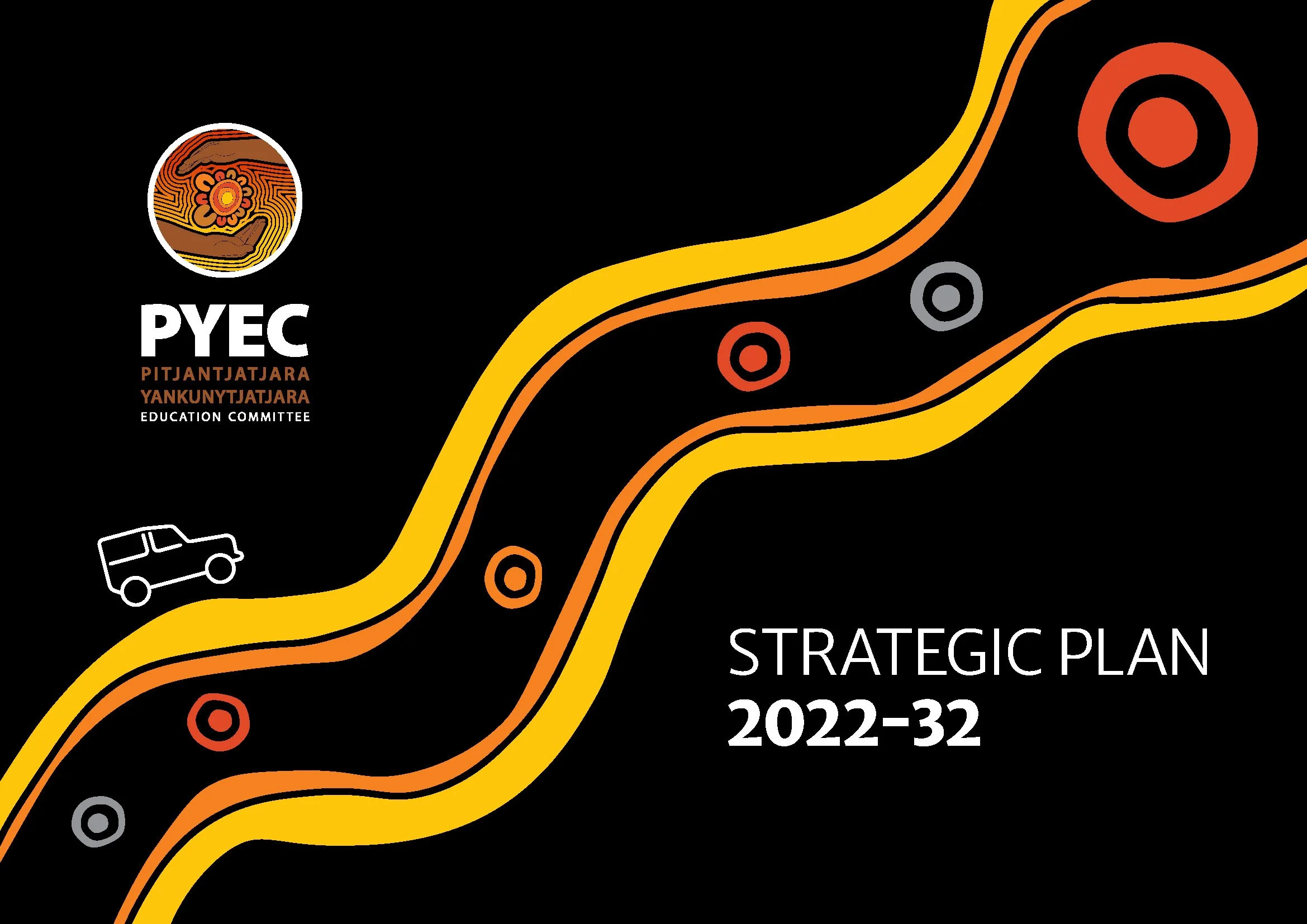 Cover page of a strategic plan document for 2022-2032, featuring a black background, colorful wavy lines, circular designs, a logo with a hand holding a flower, and text in English and a native language indicating the organization is the Pitjantjatja