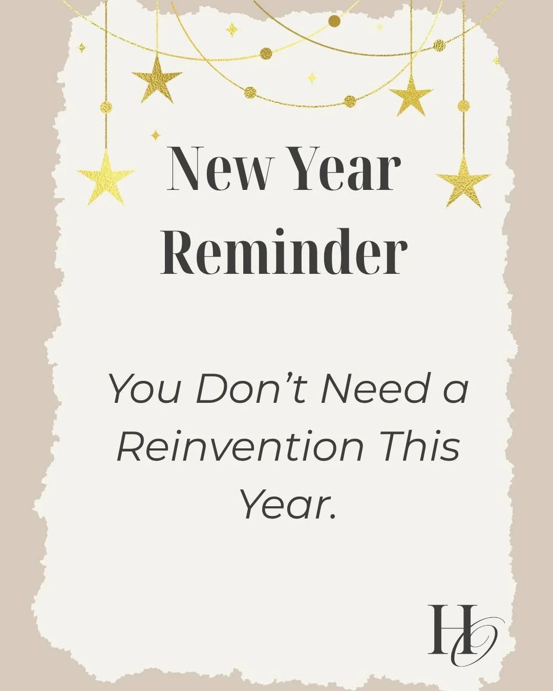 You don&rsquo;t need to reinvent yourself this year. 🌿

The start of a new year doesn&rsquo;t mean you have to become a &ldquo;new you.&rdquo; Growth can look like rest, reflection, and continuing the work you&rsquo;ve already been doing.

It&rsquo;