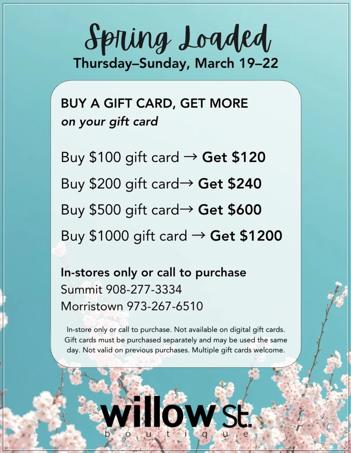 Spring is here and so is the perfect excuse to shop a little smarter.

Our Spring Loaded event is on, which means when you buy a Willow St. gift card, you get a little extra to spend on everything new in store.

Think fresh denim, lightweight layers,
