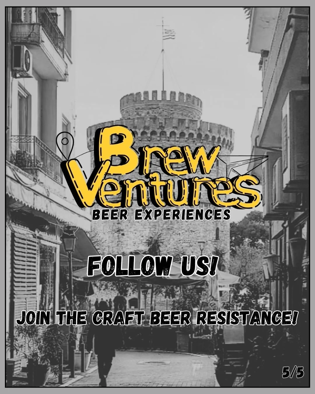 Journal like image ot the Thessaloniki White Tower and a call to action to follow BrewVentures Beer Experiences and join the craft beer resistance.