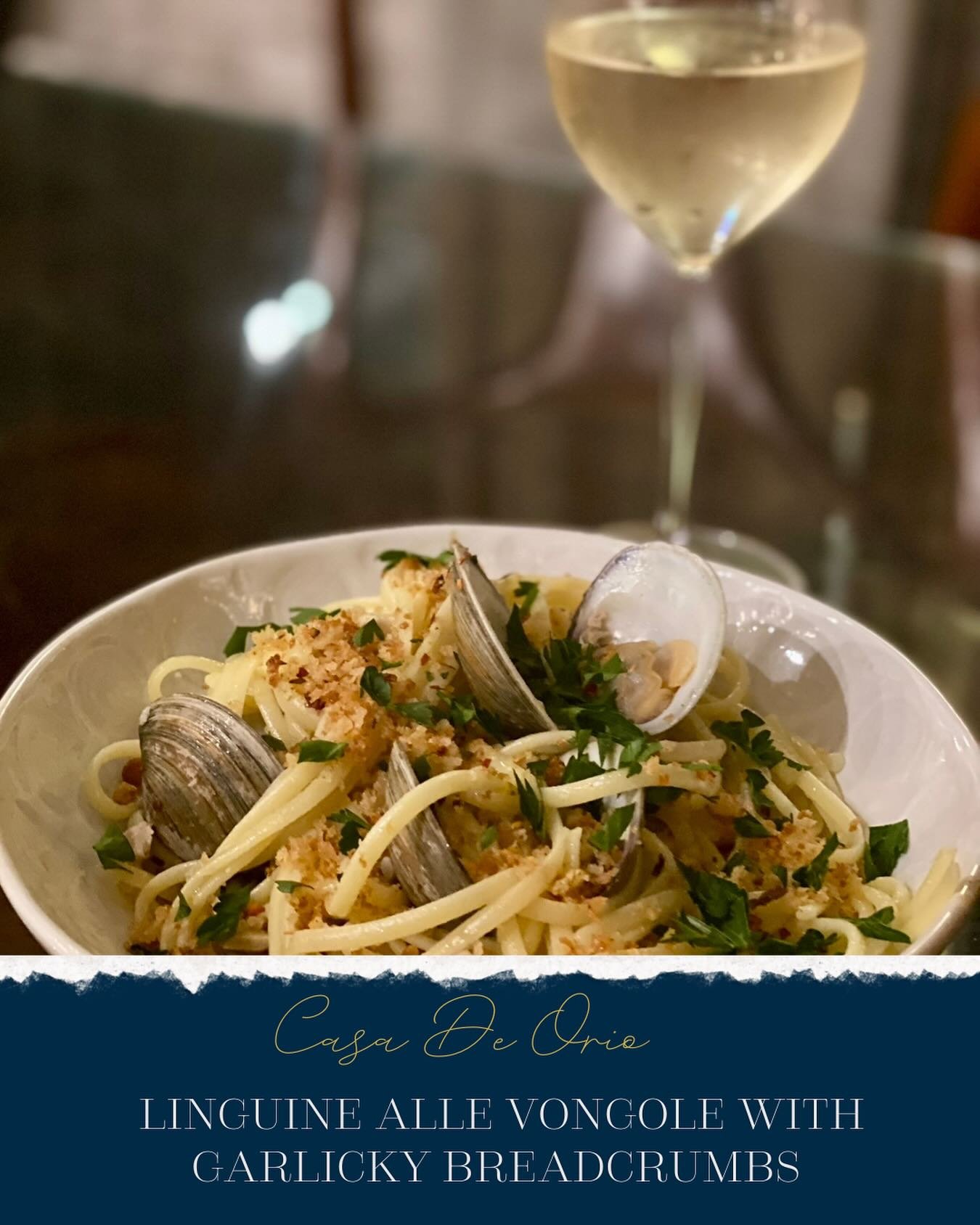 Casa De Orio | Dining

The sea is calling &mdash; and it brought wine.

Briny clams, golden strands of linguine and a sprinkle of crunchy, garlicky breadcrumbs come together in this ode to coastal Italian simplicity. It&rsquo;s a dish that transports