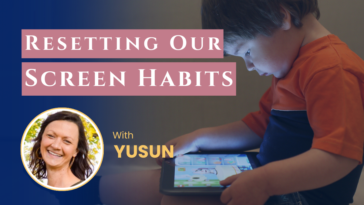 Resetting Screen Habits