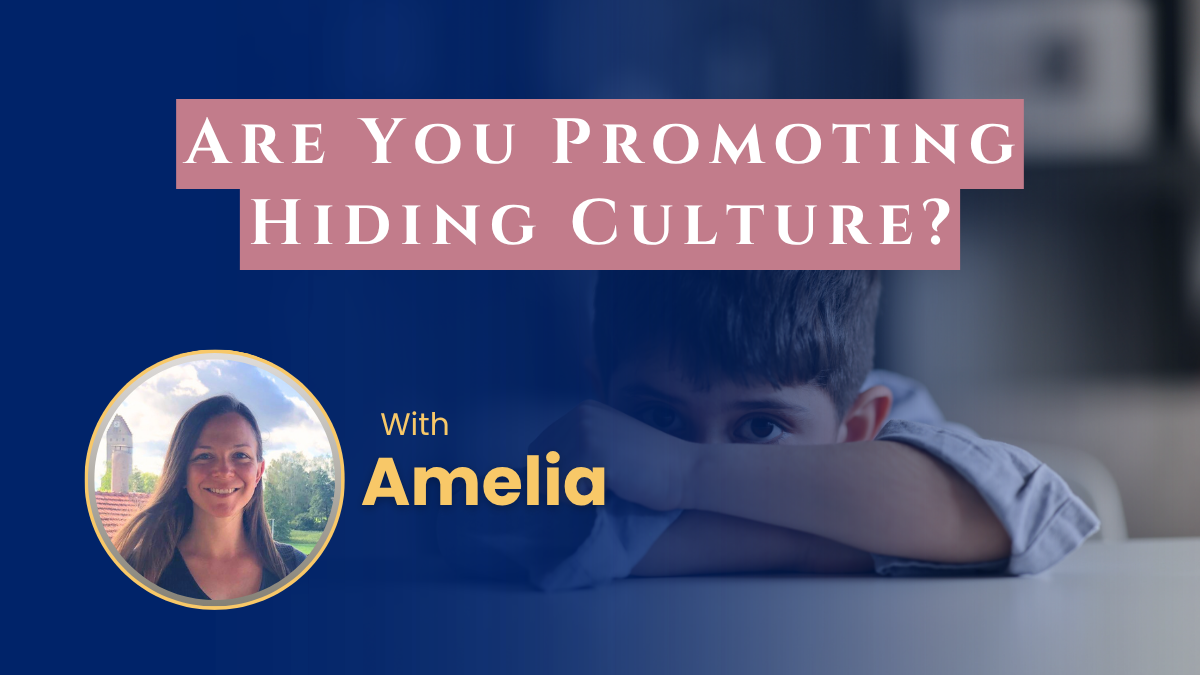 Are You Promoting Hiding Culture?