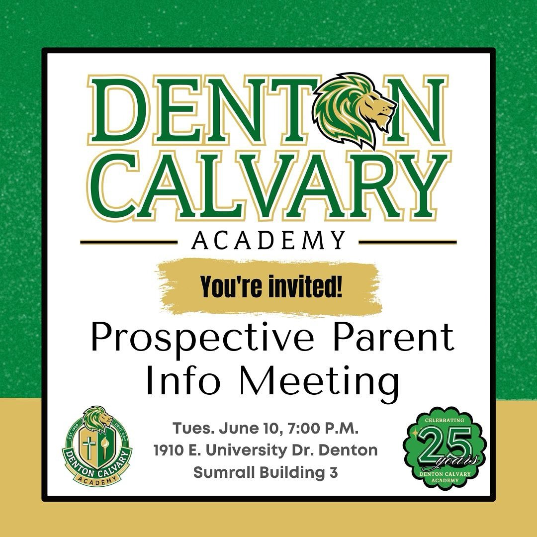 If you would like to learn more about Denton Calvary Academy and our faith-based University Model&reg; school, please join us at our Prospective Parent Info Meeting on Tues. June 10 at 7:00 PM. 

Parents will hear answers to frequently asked question