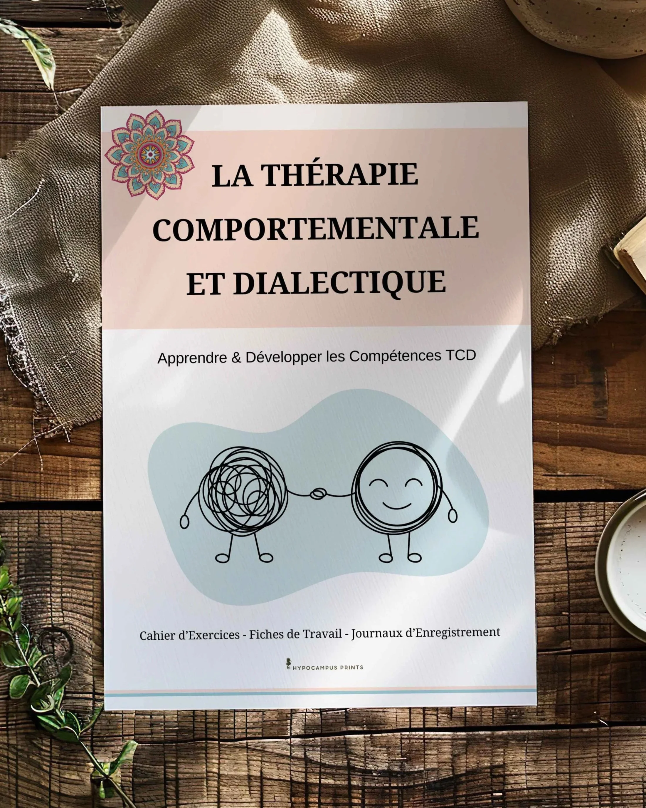 La Thérapie Comportementale Dialectique | Cahier d'exercices