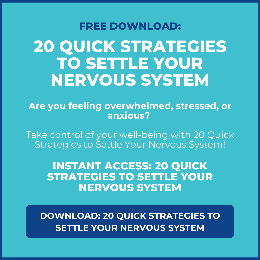 Strategies to Settle Your Nervous System.png