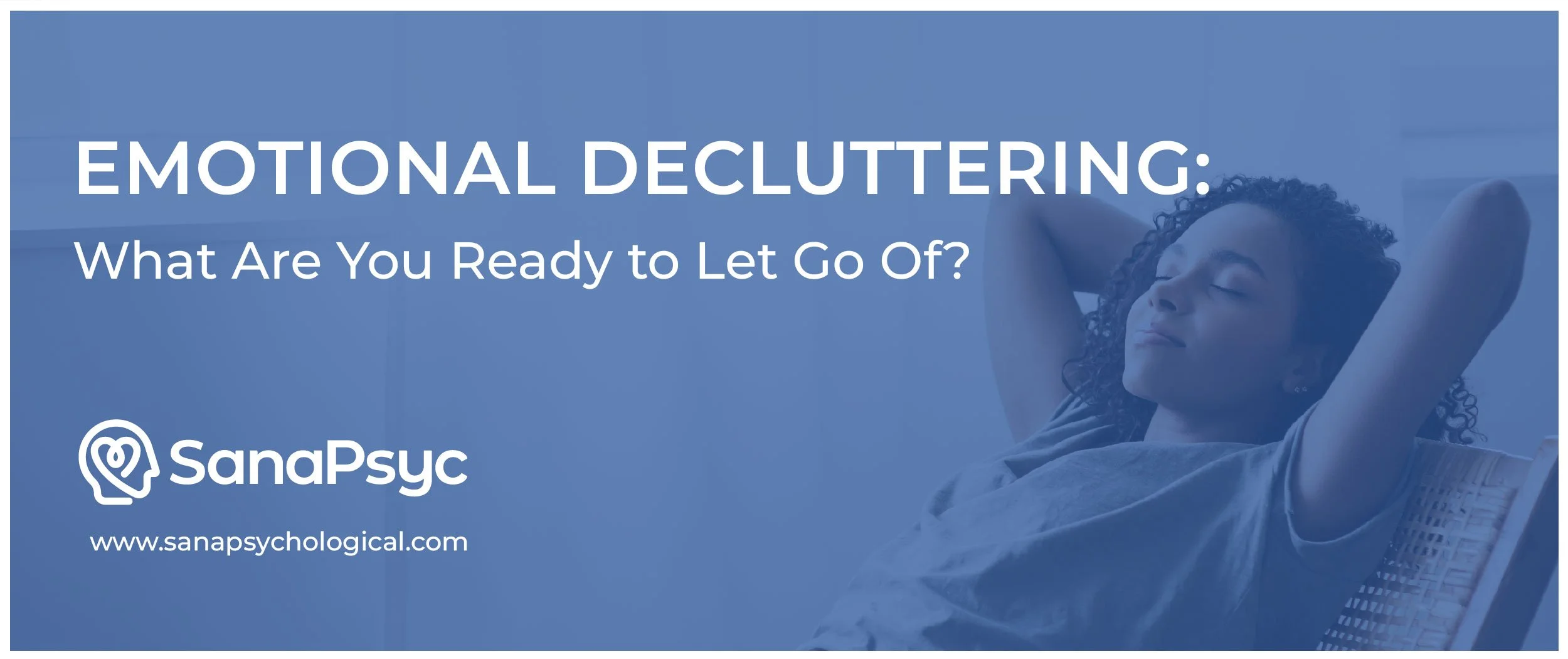 Emotional Decluttering: What to let go of this spring from anxiety counselling Calgary therapists