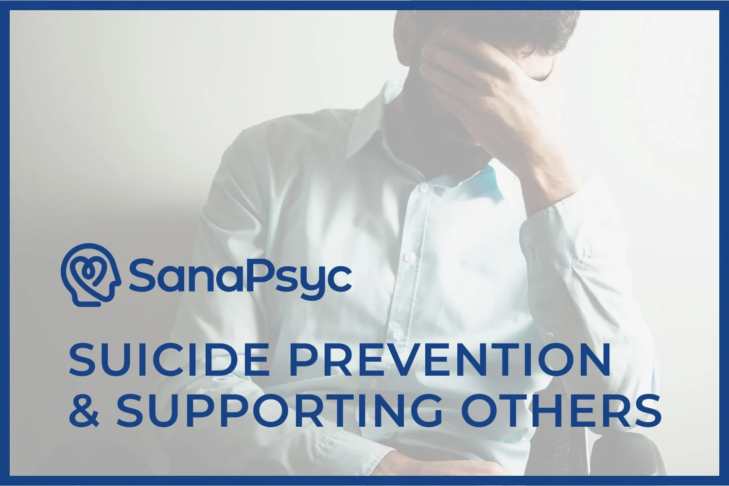 Suicide Prevention &amp; Supporting Others: Depression Counselling Calgary Therapists Perspective