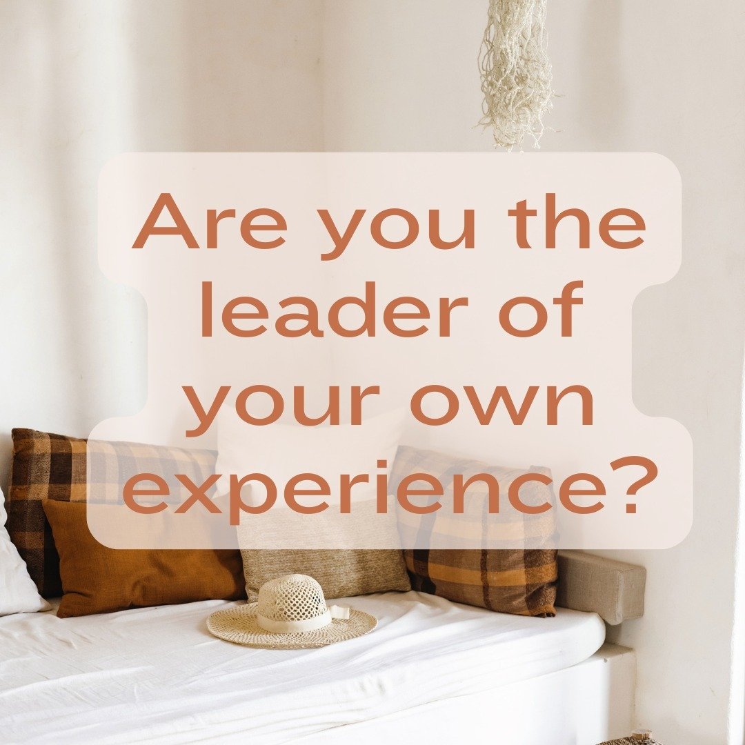 Being a mother, you may have taken the backseat to the needs of your children, partner and household. 

When you aren't in charge of your own life's choices, resentment and unhappiness can creep in.

By choosing to be the leader of your own experienc