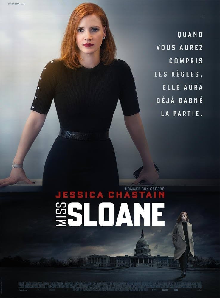 A woman with red hair, wearing a black dress with pearl embellishments on the sleeves, standing in front of a gray background with a quote in French. Below her, the title 'Miss Sloane' and the actress Jessica Chastain's name are displayed, with an im