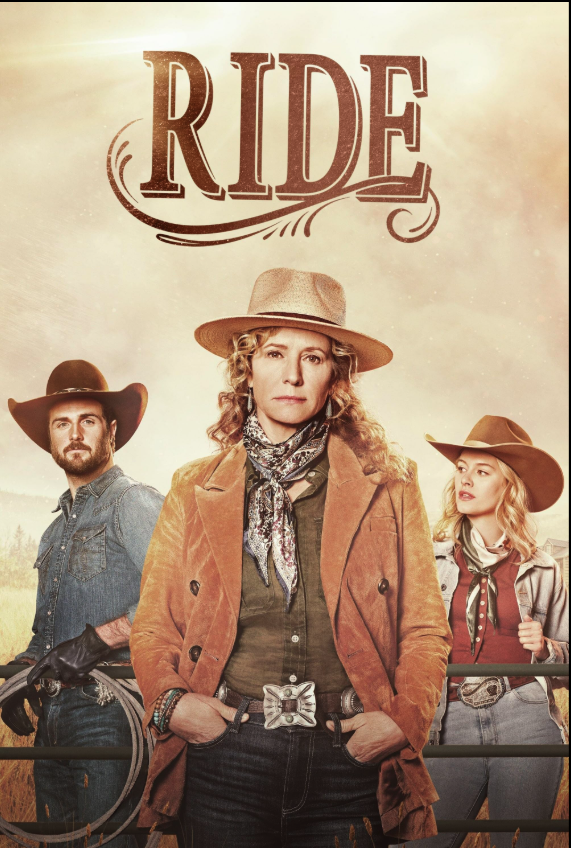 Poster for the TV series 'RIDE' featuring three people dressed in Western attire, with a woman in the center wearing a cowboy hat and a tan jacket, flanked by a man and a woman also in cowboy hats and Western clothing.