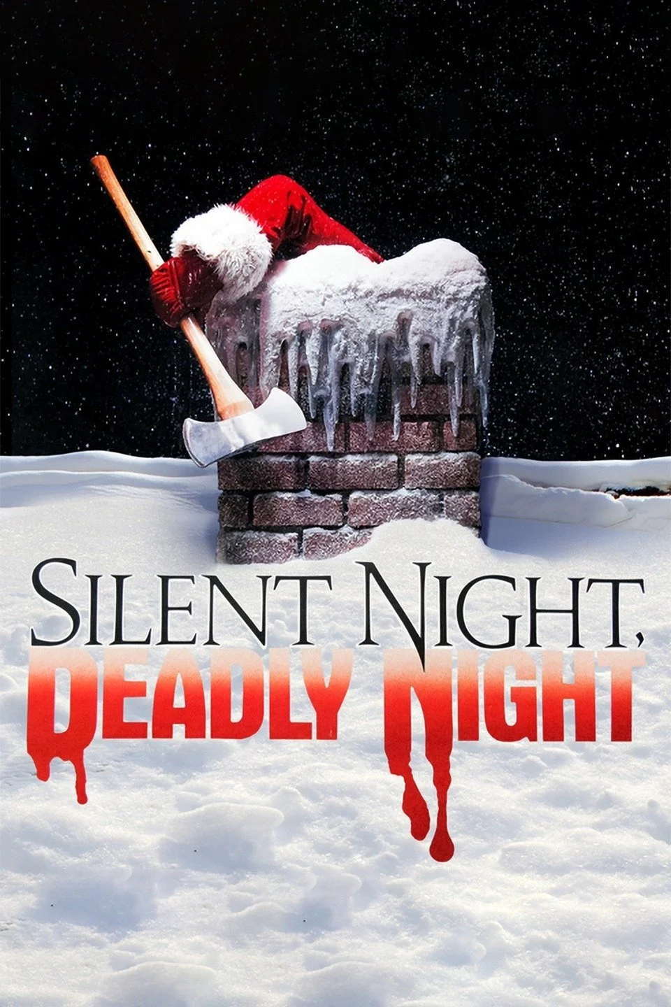A snowy scene with a brick chimney covered in ice and snow, topped by a Santa hat. A small axe is leaning against the chimney. The image features the text "Silent Night, Deadly Night" with "Deadly Night" in red, dripping like blood.